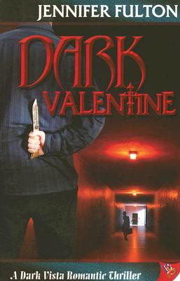Dark Valentine DARK VALENTINE （Dark Vista Romance  ...