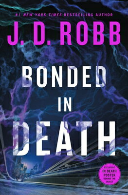 Bonded in Death BONDED IN DEATH （In Death） [ J. D. Robb ]