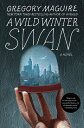 A Wild Winter Swan WILD WINTER SWAN [ Gregory Ma