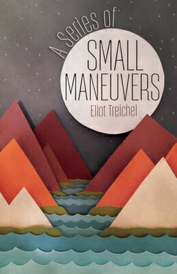 A Series of Small Maneuvers SERIES OF SMALL MANEUVERS 