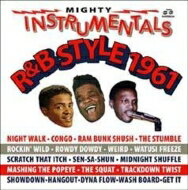 【輸入盤】Mighty Instrumentals R & B-style 1961