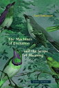 The Machines of Evolution and the Scope of Meani