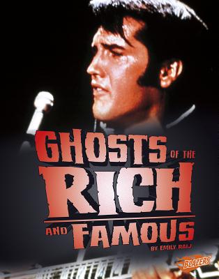 Ghosts of the Rich and Famous GHOSTS OF THE RICH & FAMOUS （Spooked） 