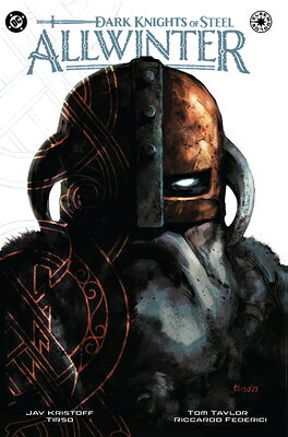 Dark Knights of Steel: Allwinter DARK KNIGHTS OF STEEL ALLWINTE [ Jay Kristoff ]