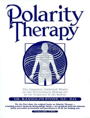 This two-volume set by the father of Polarity Therapy--the healing science based on living energy fields--has been essential reading for many practitioners of the healing arts, especially those who employ manual techniques or energy-balancing procedures. Polarity Therapy can be used in psychotherapy, chiropractic therapy, osteopathy, many types of massage, physical therapy, dance, yoga, and other forms of bodywork.