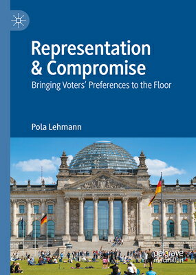 Representation & Compromise: Bringing Voters' Preferences to the Floor REPRESENTATION & COMPROMISE 