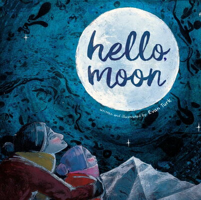 Hello, Moon HELLO MOON [ Evan Turk ]