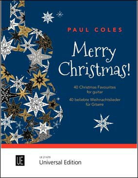 【輸入楽譜】メリー・クリスマス!: ギターのための40のクリスマス・フェイバリッツ/コールズ編
