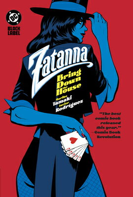 Zatanna: Bring Down the House ZATANNA BRING DOWN THE HOUSE 