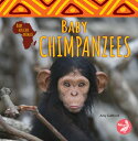 Baby Chimpanzees BABY CHIMPANZEES （Baby African Animals） 