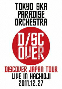 Discover Japan Tour〜LIVE IN HACHIOJI 2011.12.27〜