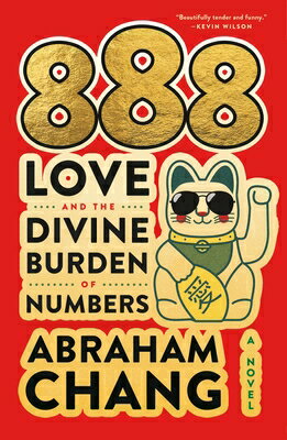 888 Love and the Divine Burden of Numbers 888 LOVE & THE DIVINE BURDEN O [ Abraham Chang ]
