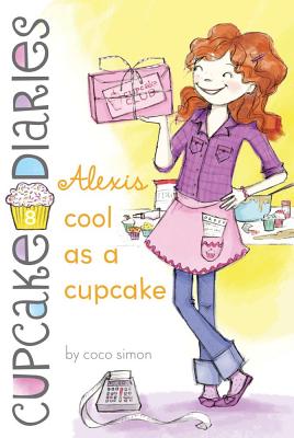 Alexis Cool as a Cupcake CUPCAKE DIARIES #8 ALEXIS COO （Cupcake Diaries） [ Coco Simon ]