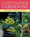 Compiled from the pages of "Fine Gardening" magazine comes a volume sure to inspire readers with dramatic plant combinations as well as provide step-by-step techniques to plant and care for containers under all conditions, including regions with short growing periods.