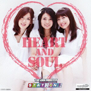 THE IDOLM@STER STATION!!! HEART AND SOUL