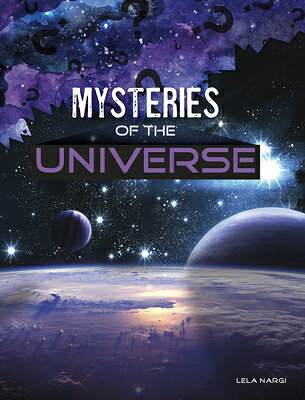 Mysteries of the Universe MYSTERIES OF THE UNIVERSE （Solving Space's Mysteries） 