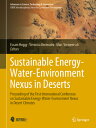 Sustainable Energy-Water-Environment Nexus in Deserts: Proceeding of the First International Confere SUSTAINABLE ENERGY-WATER-ENVIR （Advances in Science, Technology Innovation） Essam Heggy