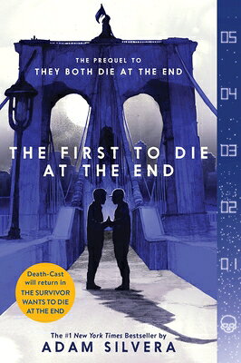 The First to Die at the End 1ST TO DIE AT THE END （They Both Die at the End） [ Adam Silvera ]