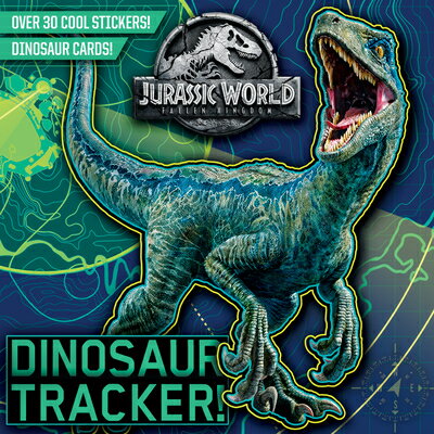 Dinosaur Tracker! (Jurassic World: Fallen Kingdom) DINOSAUR TRACKER (JURASSIC WOR （Pictureback(r)） 