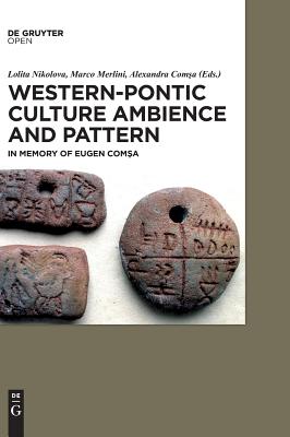 Western-Pontic Culture Ambience and Pattern WESTERN-PONTIC CULTURE AMBIENC [ Lolita Nikolova ]