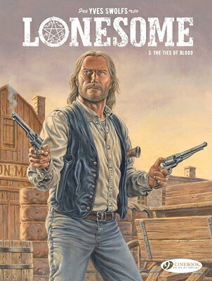 The Ties of Blood TIES OF BLOOD （Lonesome） [ Yves Swolfs ]