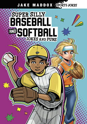 Super Silly Baseball and Softball Jokes and Puns SUPER SILLY BASEBALL & SOFTBAL （Jake Maddox Sports Jokes） [ Jake Maddox ]