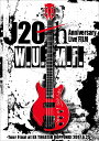 J 20th Anniversary Live FILM [W.U.M.F.] -Tour Fi