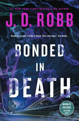 Bonded in Death BONDED IN DEATH （In Death） [ J. D. Robb ]