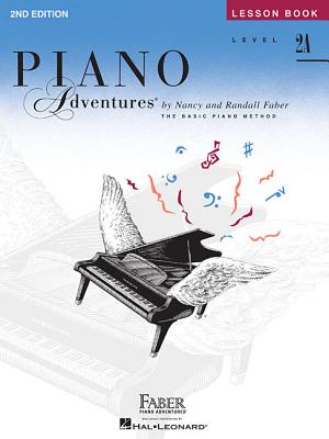 Piano Adventures - Lesson Book - Level 2a PIANO ADV - LESSON BK - LEVEL [ Nancy Faber ]