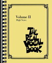 The Real Vocal Book - Volume II: High Voice REAL VOCAL BK - VOLUME II 