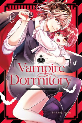 Vampire Dormitory 11 VAMPIRE DORMITORY 11 （Vampire Dormitory） [ Ema Toyama ]