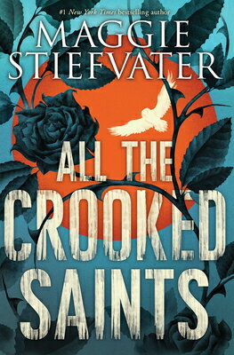 All the Crooked Saints ALL THE CROOKED SAINTS [ Maggie Stiefvater ]
