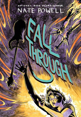 Fall Through: A Punk Music LGBTQ+ Love Story by National Book Award-Winning Graphic Novelist Nate Po FALL THROUGH [ Nate Powell ]