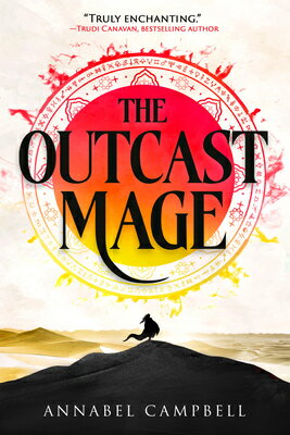 The Outcast Mage OUTCAST MAGE （The Shattered Lands） [ Annabel Campbell ]