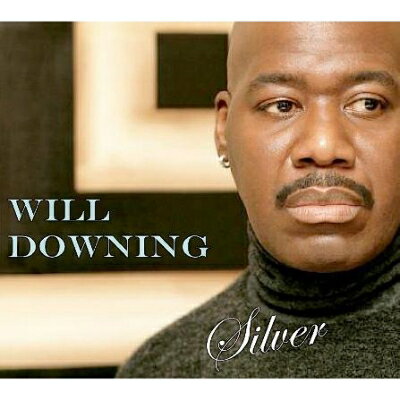 【輸入盤】Silver [ Will Downing ]
