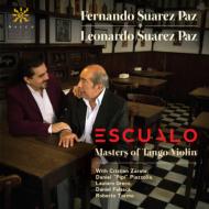 【輸入盤】Fernando & Leonardo Suarez Paz: Escualo-masters Of Tango Violin