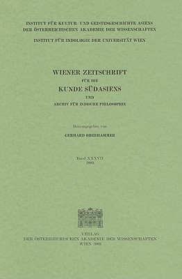 Wiener Zeitschrift Fur Die Kunde Sudasiens Und Archiv Fur Indische Philosophie GER-WIENER ZEITSCHRIFT FUR DIE （Wiener Zeitschrift Fur Die Kunde Sudasiens Und Archiv Fur In） 