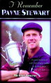 A senior editor of "Golf World" magazine captures the legacy of the late Payne Stewart--loving husband and father and a great golf champion--through testimonials from dozens of people who knew him best. Illustrations.