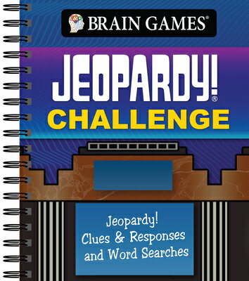 Brain Games - Jeopardy! Challenge: Jeopardy! Clues & Responses and Word Searches BRAIN GAMES - JEOPARDY CHALLEN （Brain Games） 