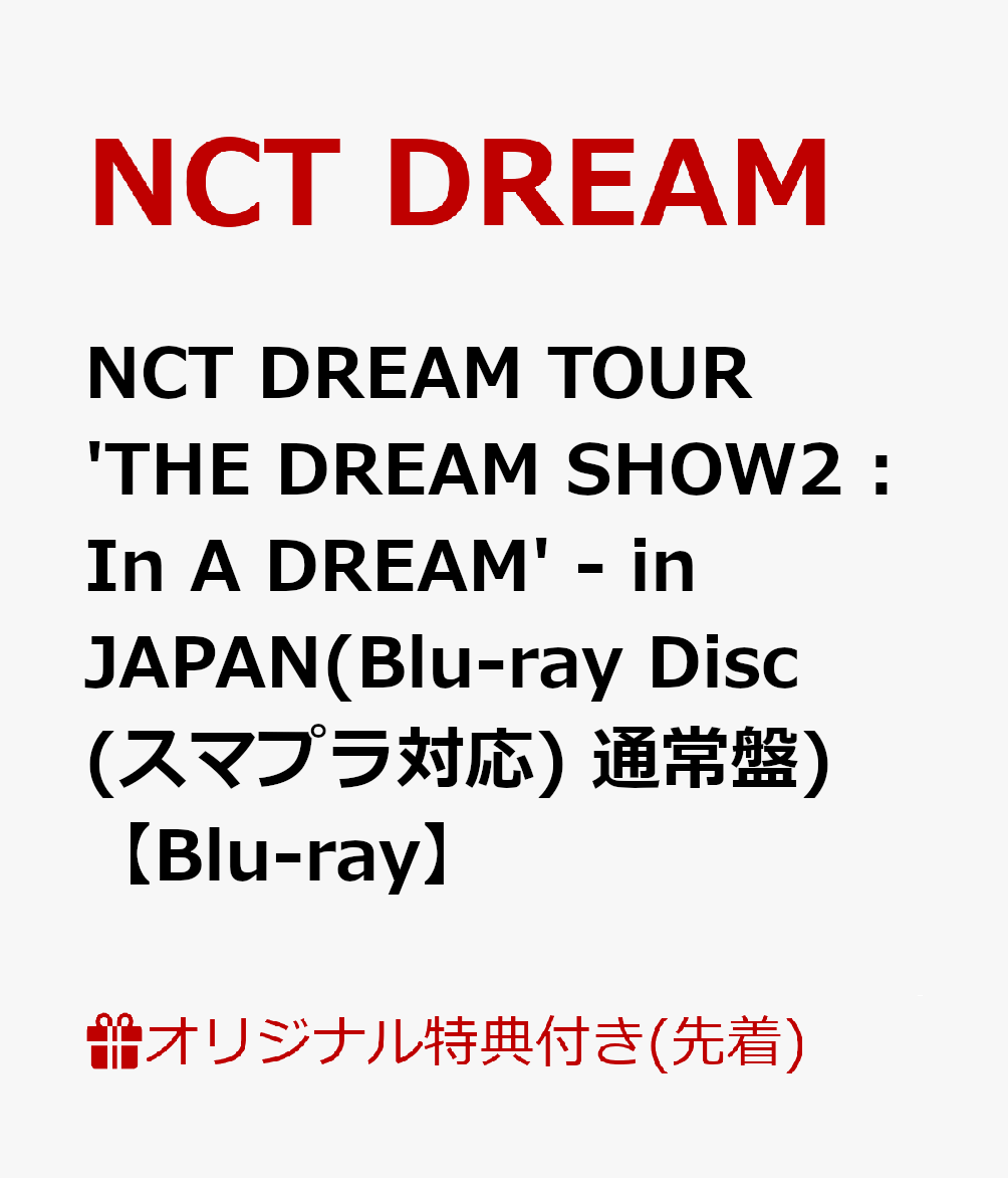 �ڳ�ŷ�֥å�������������ŵ��NCT DREAM TOUR 'THE DREAM SHOW2 : In A DREAM' - in JAPAN(Blu-ray Disc(���ޥץ��б�) �̾���)��Blu-ray��(����̤��)