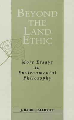 BEYOND THE LAND ETHIC J. Baird Callicott ST UNIV OF NEW YORK PR1999 Hardcover English ISBN：9780791440834 洋書 Computers & Science（コンピューター＆科学） Science