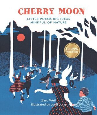 Cherry Moon: Little Poems Big Ideas Mindful of Nature CHERRY MOON [ Zaro Weil ]