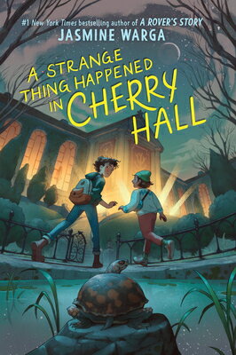 A Strange Thing Happened in Cherry Hall STRANGE THING HAPPENED IN CHER Jasmine Warga