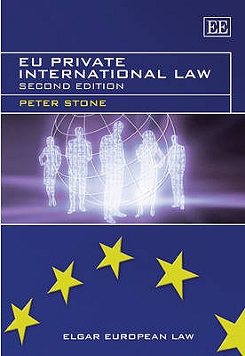 Eu Private International Law: Second Edition EU PRIVATE INTL LAW 2/E （Elgar European Law） [ Peter Stone ]