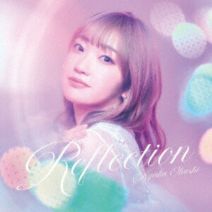 大橋彩香4th Album「Reflection」 (初回限定盤 CD＋Blu-ray) 