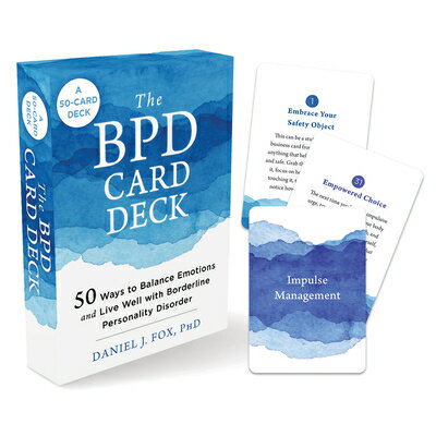 The Bpd Card Deck: 50 Ways to Balance Emotions and Live Well with Borderline Personality Disorder FLSH CARD-BPD CARD DECK [ Daniel J. Fox ]