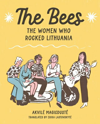 The Bees: The Women Who Rocked Lithuania BEES [ Akvile Magicdust ]