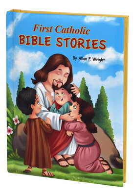 First Catholic Bible Stories 1ST CATH BIBLE STORIES [ Allan F. Wright ]