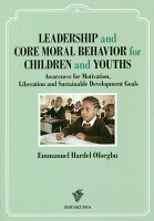 LEADERSHIP and CORE MORAL BEHAVIOR for C