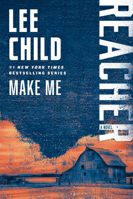 Make Me: A Reacher Novel MAKE ME （Jack Reacher） [ Lee Child ]